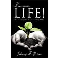 Discover Life! by Pinos, Johnny F., 9781607917472