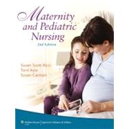 Maternity and Pediatric Nursing by Ricci, Susan; Kyle, Theresa; Carman, Susan, 9781609137472