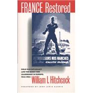 France Restored by Hitchcock, William I., 9780807847473
