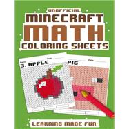 Unofficial Minecraft Math Coloring Sheets by Kreative Kid, 9781523757473