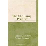 The Slit Lamp Primer by Ledford, Janice K., 9781556427473
