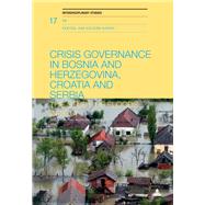 Crisis Governance in Bosnia and Herzegovina, Croatia and Serbia by Dihic, Vedran; Solska, Magdalena, 9783034327473