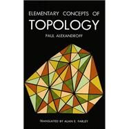 Elementary Concepts of Topology by Alexandroff, Paul, 9780486607474