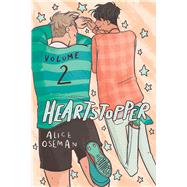 Heartstopper #2: A Graphic Novel by Oseman, Alice; Oseman, Alice, 9781338617474