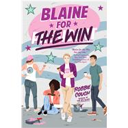 Blaine for the Win by Couch, Robbie, 9781534497474