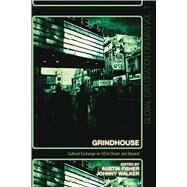 Grindhouse Cultural Exchange on 42nd Street, and Beyond by Fisher, Austin; Walker, Johnny; Fisher, Austin; Walker, Johnny, 9781628927474