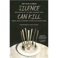 Silence Can Kill by Simon, Arthur; Steves, Rick, 9780802877475