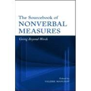 The Sourcebook of Nonverbal Measures: Going Beyond Words by Manusov, Valerie Lynn, 9780805847475