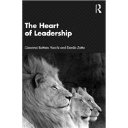 The Heart of Leadership by Giovanni Battista Vacchi; Danilo Zatta, 9781032457475