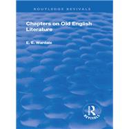 Revival: Chapters on Old English Literature (1935) by Wardale,Edith Elizabeth, 9781138557475
