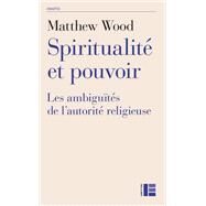Spiritualit et pouvoir by Matthew Wood, 9782830917475