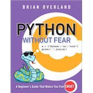 Python Without Fear by Overland, Brian, 9780134687476