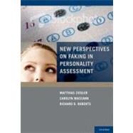 New Perspectives on Faking in Personality Assessment by Ziegler, Matthias; MacCann, Carolyn; Roberts, Richard, 9780195387476