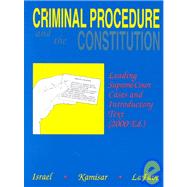 Criminal Procedure and the Constitution : Leading Supreme Court Cases and Introductory Text by Israel, 9780314247476