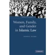 Women, Family, and Gender in Islamic Law by Judith E. Tucker, 9780521537476