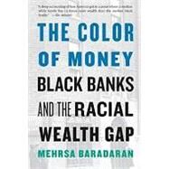 The Color of Money by Baradaran, Mehrsa, 9780674237476