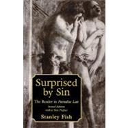 Surprised by Sin : The Reader in Paradise Lost by Fish, Stanley, 9780674857476