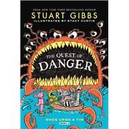The Quest of Danger by Gibbs, Stuart; Curtis, Stacy, 9781665917476
