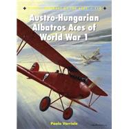 Austro-Hungarian Albatros Aces of World War 1 by Varriale, Paolo; Dempsey, Harry, 9781849087476