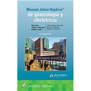 Manual Johns Hopkins de ginecologa y obstetricia by Chou, Betty, 9788418257476