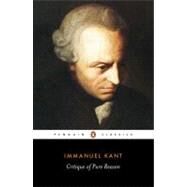 Critique of Pure Reason by Kant, Immanuel; Weigelt, Marcus; Weigelt, Marcus; Weigelt, Marcus; Muller, Max, 9780140447477