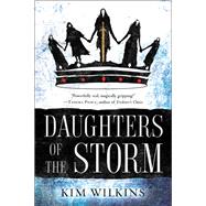 Daughters of the Storm by WILKINS, KIM, 9780399177477