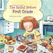 The Night Before First Grade by Wing, Natasha; Zemke, Deborah, 9780448437477