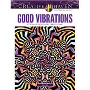 Creative Haven Good Vibrations Coloring Book by Wik, John, 9780486817477