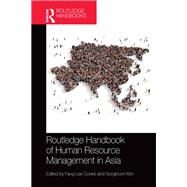 Routledge Handbook of Human Resource Management in Asia by Cooke; Fang Lee, 9781138917477