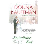Snowflake Bay by Kauffman, Donna, 9781420137477