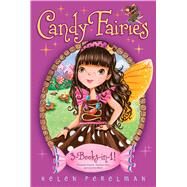 Candy Fairies 3-Books-in-1! Chocolate Dreams; Rainbow Swirl; Caramel Moon by Perelman, Helen; Waters, Erica-Jane, 9781481457477