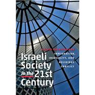 Israeli Society in the Twenty-First Century by Goldscheider, Calvin, 9781611687477
