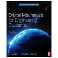 Orbital Mechanics for Engineering Students by Curtis, 9780080977478