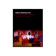 Native American Art in the Twentieth Century: Makers, Meanings, Histories by Rushing III,W. Jackson, 9780415137478