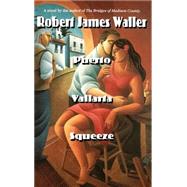 Puerto Vallarta Squeeze by Waller, Robert James, 9780446517478
