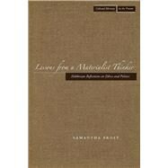 Lessons from a Materialist Thinker by Frost, Samantha, 9780804757478