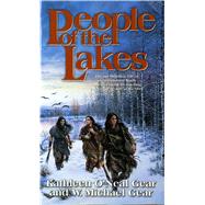 People of the Lakes by Gear, Kathleen O'Neal; Gear, W. Michael, 9780812507478