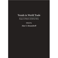 Trends in World Trade by Alexandroff, Alan S., 9780890897478