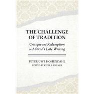 The Challenge of Tradition by Peter Uwe Hohendahl, 9781501787478
