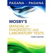 Mosby's Manual of Diagnostic and Laboratory Tests by Pagana, Kathleen Deska; Pagana, Timothy James, 9780323057479