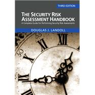 The Security Risk Assessment Handbook by Landoll, Douglas J., 9780367547479