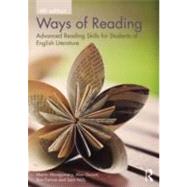 Ways of Reading: Advanced Reading Skills for Students of English Literature by Montgomery; Martin, 9780415677479