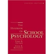 The Handbook of School Psychology by Gutkin, Terry B.; Reynolds, Cecil R., 9780471707479