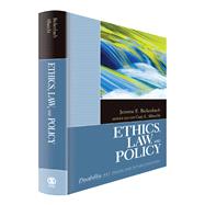 Ethics, Law, and Policy by Bickenbach, 9781412987479