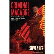 Criminal Macabre: The Complete Cal McDonald Stories (Second Edition) by Niles, Steve; Carpenter, John, 9781506727479