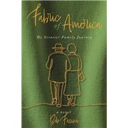 Fabric of America The Strasser Family Journey by Farina, Bob, 9781667897479