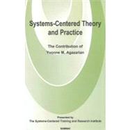 Systems-Centred Theory and Practice by Agazarian, Yvonne, 9781855757479