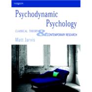 Psychodynamic Psychology : Classical Theory and Contemporary Research by Jarvis, Matt, 9781861527479