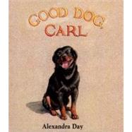Good Dog, Carl by Day, Alexandra; Day, Alexandra, 9780689807480