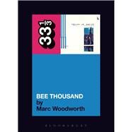 Guided By Voices' Bee Thousand by Woodworth, Marc, 9780826417480